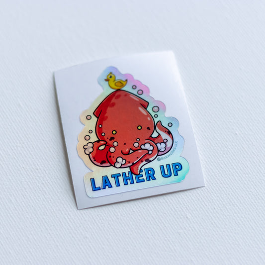 Lather Up! Holographic Sticker